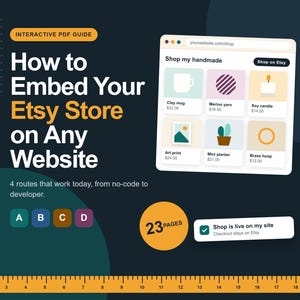 Embed Your Etsy Shop on Any Website, Interactive PDF Guide for WordPress, Wix, Squarespace, Shopify, Step by Step With Code and Checklist
