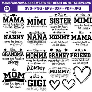 Op de afbeelding: Een digitale ontwerpset met familiegerelateerde zinnen zoals "Mama", "Oma" en "Zus", elk met een hartafbeelding. De tekst luidt "draagt haar hart op haar mouw". Beschikbaar in SVG-, PNG-, EPS-, DXF-, PDF- en JPG-formaten.