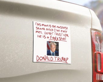 Funny Fuck Trump Car Bumper Magnet, Anti Trump Car Bumper Sticker, Mean Girls Fugly Slut