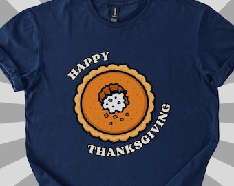 Adult Thanksgiving Pumpkin Pie Shirt, Disturbing Raunchy Happy Thanksgiving Shirt, Inappropriate Gag Gift, Funny Men's Turkey Day Tee