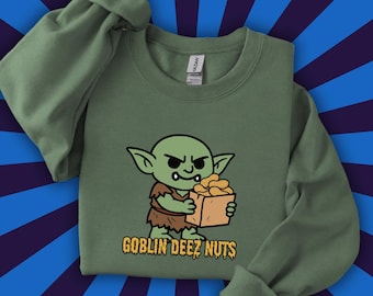 Goblin Deez Nuts Sweatshirt, Funny Deez Nuts, Funny Offensive Adult Halloween, Inappropriate Shirt, Joke Men's Gift, Adult Humor Gag Gift