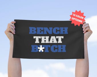 Mature Bench That B*tch Rally Towel, Funny Sports Fan Towel, Football Party Towel, Gag Gift, Funny Hockey Fan, Adult Humor