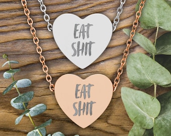 Eat Sh*t Engraved Necklace: Hypoallergenic Etched Funny Rude Jewelry, Sarcastic Women's Bestie Chain