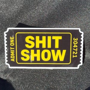Sh!t Show Sticker