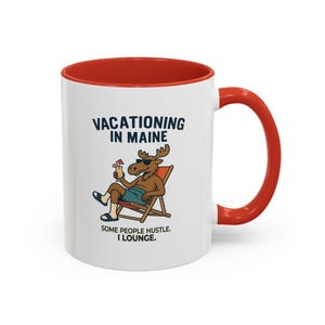 Funny Maine Coffee Mug - Vacationing Moose &quot;I Lounge&quot; Quote | Maine Souvenir Gift