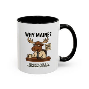 Funny Maine Coffee Mug: &quot;Silence Is a Conversation Here&quot;