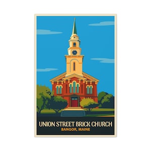 May include: A vintage-style poster featuring the Union Street Brick Church in Bangor, Maine. The illustration depicts a red brick church with a tall steeple, clock, and arched windows against a blue sky. The text "UNION STREET BRICK CHURCH BANGOR, MAINE" is at the bottom.
