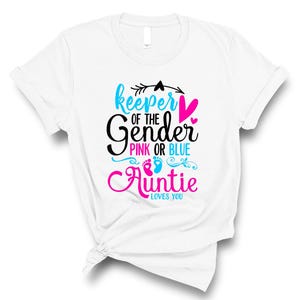 Keeper Of The Gender Pink Or Blue Auntie Loves You Shirt, Baby Announcement Shirt, Auntie Tee, Gender Reveal Shirt, Gender Reveal Party Tee