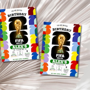 May include: Two rectangular birthday invitations featuring a large black number 26, a gold FIFA World Cup trophy, and colorful geometric patterns. The text reads: You are invited to my birthday, Alex's is turning 8, Saturday June 15, 2024, 4:00 PM.