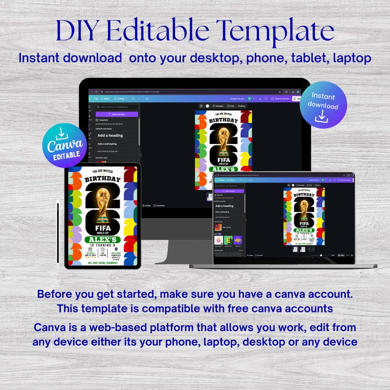 May include: A digital DIY editable birthday invitation template featuring a FIFA World Cup trophy graphic. The design includes the text 'BIRTHDAY', 'FIFA WORLD CUP', and 'ALEX'S IS TURNING 6'. The template is displayed on a computer monitor, a tablet, and a laptop screen, with Canva branding visible.