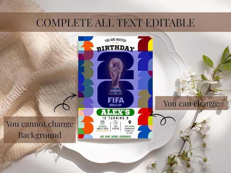 May include: A rectangular birthday invitation card featuring a FIFA World Cup trophy graphic, the text 'YOU ARE INVITED! TO MY BIRTHDAY', 'ALEX'S IS TURNING 8', and event details. The design includes a colorful geometric border and a light purple center.