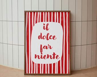 Red Il dolce far niente trendy wall art, Kitchen Print, Dining Room Print
