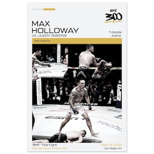 Max Holloway UFC 300 (vs Justin Gaethje) Premium Poster - Limited Edition Max Holloway&#39;s Legendary KO of Justin Gaethje