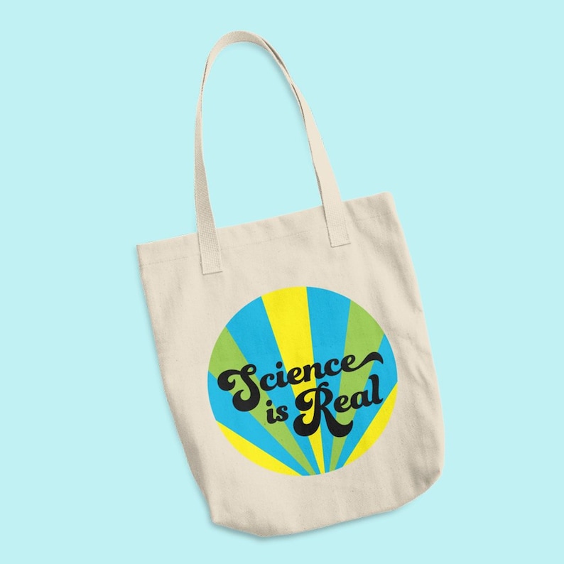 Made in the USA blue Science is Real Cotton Tote Bag