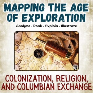 Pode incluir: Gráfico educativo intitulado MAPPING THE AGE OF EXPLORATION: Analyze, Rank, Explain, Illustrate. Abaixo, um telescópio de latão, uma bússola, uma corda e conchas sobre um mapa antigo. O texto inferior diz: COLONIZATION, RELIGION, AND COLUMBIAN EXCHANGE.