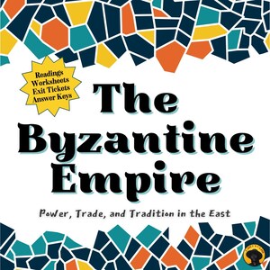 May include: A book cover with a mosaic design in shades of blue, orange, and yellow. The title "The Byzantine Empire" is in large black letters. Below, the text reads "Power, Trade, and Tradition in the East."