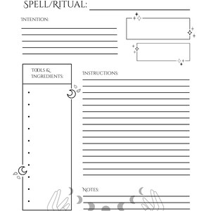 May include: A white, minimalist spell or ritual journal page with black line art. The page includes sections for intention, tools & ingredients, instructions, and notes. Decorative elements include moons, stars, and hands.