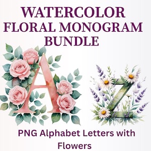 Watercolor Floral Monogram Letters A-Z: Transparent PNG Clipart (Digital Download)