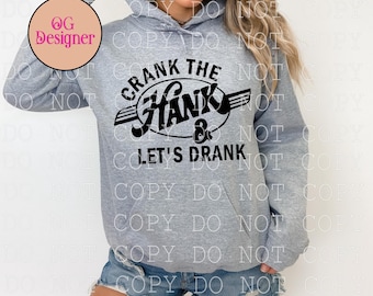 Crank the Hank Western Design PNG, Cowboy SVG (Digital Download) Original Designer of this viral country design popular free mockup