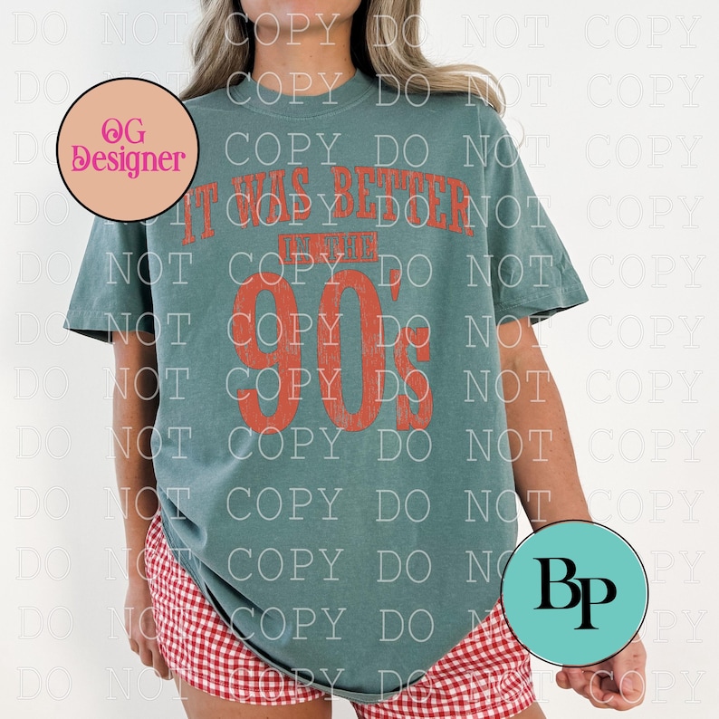 May include: A muted teal short-sleeve t-shirt featuring the red text IT WAS BETTER IN THE 90'S with the number 90'S in a large font. The shirt is paired with red and white gingham patterned shorts, creating a casual look with a vintage aesthetic.