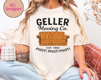 Geller Moving Company PNG friends Design PNG (Digital Download) popular PNG Pivot Pivot Pivot Free Mockup Included popular now