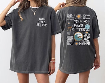 Comfort Colors Your Way's Better Tshirt, Proverbs 16:9 Bible Verse Shirt, Youth Christian Religious Tee,PIC655