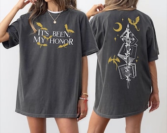Comfort Colors It's been my honor Shirt,Fantasy Dragon Tshirt,Dragon Rider,Fantasy Book Tee,PIC670