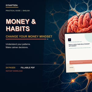 Peut inclure: Un guide numérique intitulé Money & Habits: Change Your Money Mindset, comprenant un PDF remplissable de 24 pages. La couverture présente une illustration de cerveau humain avec des réseaux neuronaux. Texte : Understand your patterns.