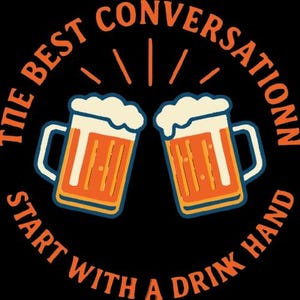 Citazione divertente sulla birra, arte digitale | "La conversazione migliore inizia con un drink in mano" | Arte da parete per bar, poster di birra stampabile | Arte Cheers per bar di casa