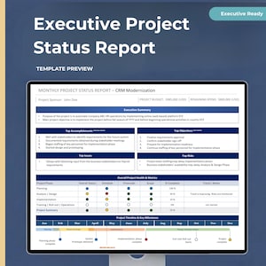 May include: A digital template for an Executive Project Status Report displayed on a screen. The document includes sections for an executive summary, top accomplishments, objectives, issues, risks, project health metrics, and a timeline for CRM modernization.