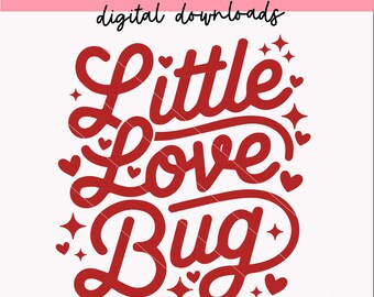 Little Love Bug svg | Kid's Valentine's Day Cut File | Digital Downloads | Onesie svg | PNG