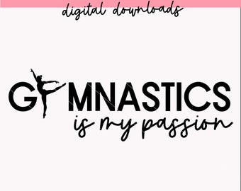 Gymnastics is my passion svg | png | Gymnast svg | Digital Downloads | Gym Workout Gymnast designs