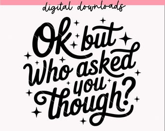 Citazioni divertenti, sarcastiche e impertinenti svg / Download digitali / PNG /