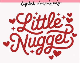 Little Nugget svg | Cute Funny Onesie Quotes svg | Newborn | Baby | Kids | Cricut | Digital Downloads