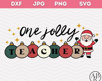 One Jolly Teacher svg | PNG | Christmas svg | Holiday svg | Christmas Teacher png | Merry Christmas png | Holiday Season png | Professor png