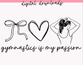Gymnastics is my Passion svg | | png | Gymnast svg | Digital Downloads | Gym Workout Gymnast designs