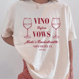 Vino Before Vows Bachelorette Shirts, Custom Location Bachelorette Comfort Colors Shirt, Winery Bachelorette Party Shirt, Wine Club Bach Tee