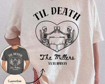 Personalized Til Death T-shirt Edgy Bride & Groom Gift Wedding Day Shirt Just Married Mr Mrs Skull Skeleton Matching Husband Wife Gothic Top