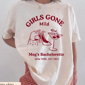 Girls Gone Mild, Girls Gone Mild Bach Shirts, Girls Gone Mild Bachelorette, Girls Night In Shirt, Bridal Party Gift, Birthday Weekend Trip