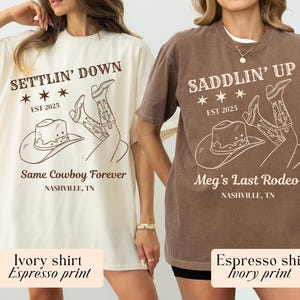 Custom Last Rodeo Bachelorette Shirts Same Cowboy Forever Last Hoedown Country Bach Nashville Bachelorette Party Cowgirl Bridal Party Shirts