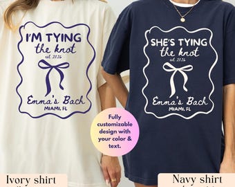 Tying The Knot Bachelorette Shirt Coquette Bow Bride Squad Custom Text Comfort Colors Matching Group Tee