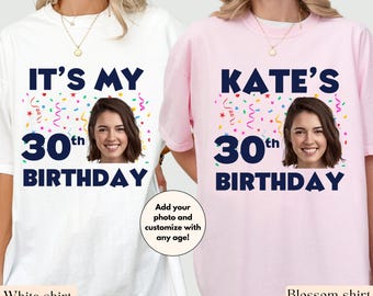 Custom Photo Face Birthday Shirt, Group Matching Party Shirts, Personalized Name Birthday Gift, 21st Birthday Shirt, 30th Birthday T-shirt