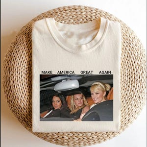 Make America Great Again Shirt Baby Tee Iconic Celebrity Tee Britney Spears Shirt Lindsey Lohan Paris Shirt Hilton Tee Shir Y2k Mean Girls