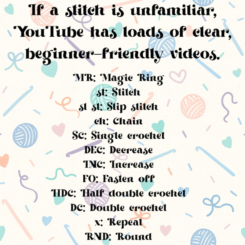 May include: A pastel-colored graphic with crochet terms and abbreviations. Text includes "If a stitch is unfamiliar, YouTube has loads of clear, beginner-friendly videos." Abbreviations include MR, st, sl st, ch, SC, DEC, INC, FO, HDC, DC, x, and RND.