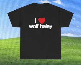 I Love Wolf Haley Tyler The Creator Unisex Heavy Cotton Tee Slogan Funny Meme Shirt