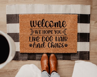 Pet Lover Doormat, Entryway Decor Gift, Funny Dog Door Mat, We Hope You Like Dog Hair And Chaos, Chaos Home, Dog Lover Gift, Pet Humor