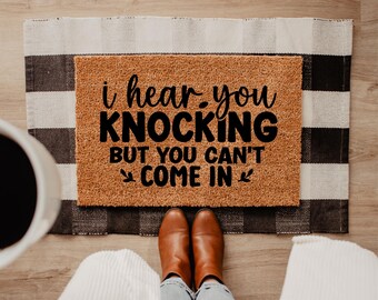 Funny Doormat, Knocking Joke, I Hear You Knocking But You Can’t Come In Doormat, Welcome Mat Humor, Sarcastic Entryway, Introvert Humor