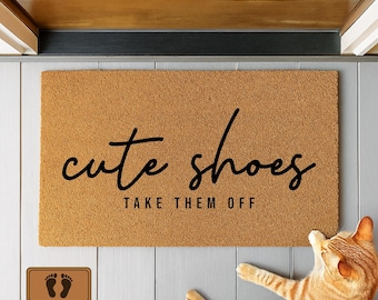 Cute Shoes Take Them Off Mat, Sassy Entryway Doormat, Outdoor Welcome Mat, Funny Housewarming Gift, Funny Doormat, Doormat with Sayings