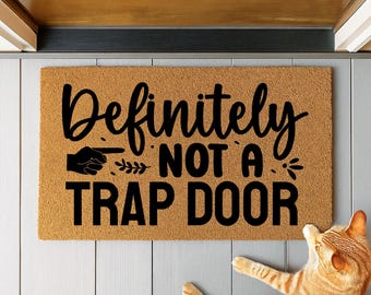 Definitely Not A Trap Doormat, Housewarming Gift, Trap Door Mat, Funny Doormat, Dungeon Humor, Geeky Home Decor Gift, Fantasy Door Design