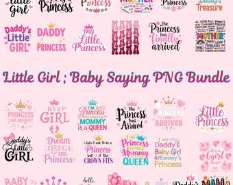 Baby Girl Saying PNG Bundle, Quotes Clipart